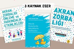 Okullarda Akran Zorbalığını Önleme Farkındalık Etkinlikleri ve Büyük Konularda Küçüklerle Önemli Sohbetler (3 Kitap)