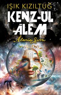 Kenz-Ul Alem & Alemin Sırrı
