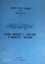 Kitabu Mesalihi'l-Müslimin ve Menafi'i'l-Müminin / Osmanlı Devlet Düzenine Ait Metinler II Kod: 4-G-5