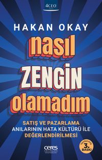 Nasıl Zengin Olamadım & Satış ve Pazarlama Anılarının Hata Kültürü ile Değerlendirilmesi