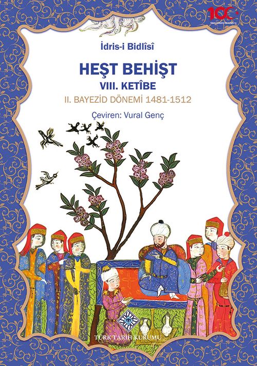 Heşt Behişt VII.Ketibe & Fatih Sultan Mehmed Devri 1451-1481
