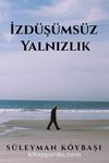 İzdüşümsüz Yalnızlık