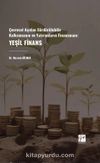 Çevresel Açıdan Sürdürülebilir Kalkınmanın Ve Yatırımların Finansmanı: Yeşil Finans