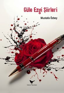 Güle Ezgi Şiirleri