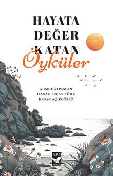 Hayata Değer Katan Öyküler 