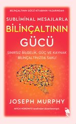 Subliminal Mesajlarla Bilinçaltının Gücü