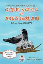Cesur Karga ve Arkadaşları / Mutlu Orman Macerası 1
