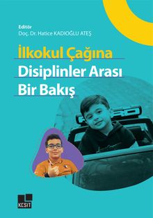 İlkokul Çağına Disiplinler Arası Bir Bakış
