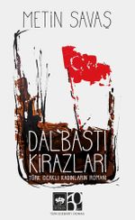 Dalbastı Kirazları & Türk Ocaklı Kadınların Romanı