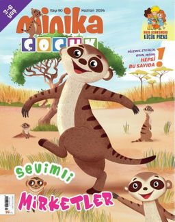 Minika Çocuk Aylık Çocuk Dergisi Sayı:90 Haziran 2024