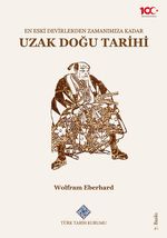 En Eski Devirlerden Zamanımıza Kadar Uzak Doğu Tarihi