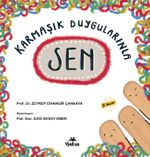 Karmaşık Duygularınla Sen