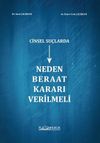 Cinsel Su&ccedil;larda Neden Beraat Kararı Verilmeli