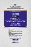 Kira Hukuku'ndan Doğan Tahliye Tespit Uyarlama Tazminat Ve Alacak Davaları (&Ouml;ğreti - A&ccedil;ıklama - Yorum)