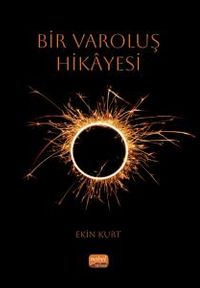 Bir Varoluş Hikayesi
