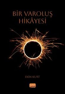 Bir Varoluş Hikayesi