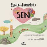 Esnek ve Dayanıklı Sen