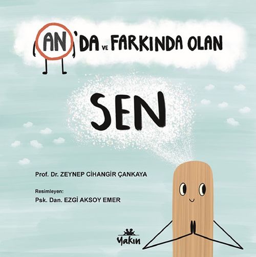 An'da ve  Farkında Olan Sen