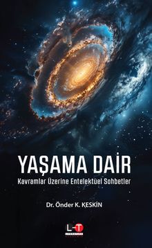 Yaşama Dair & Kavramlar Üzerine Entelektüel Sohbetler