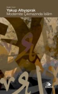 Modernite Çıkmazında İslam