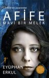Afife &amp; Mavi Bir Melek