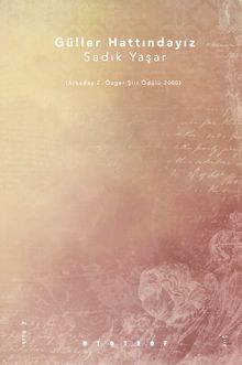 Güller Hattındayız