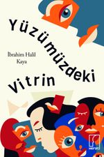 Yüzümüzdeki Vitrin