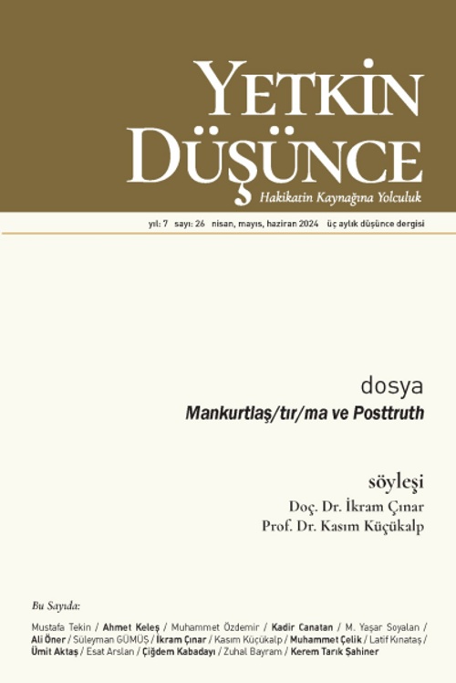 Yetkin Düşünce Sayı: 26 / Mankurtlaş/tır/ma ve Posttruth