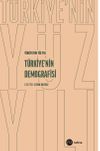 T&uuml;rkiye'nin Y&uuml;z Yılı-T&uuml;rkiye'nin Demografisi