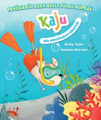 Denizlerin Eeen Hızlı Yüzen Köpeği Kaju Bir Arkadaşlık Hikayesi