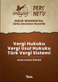 İmtiyaz Hukuk Mesleklerine Giriş Sınavına Hazırlık Vergi Hukuku- Vergi Usul Hukuku- Türk Vergi Sistemi 
