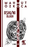 Aşkı/nı &Ouml;ld&uuml;r