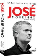 Jose Mourinho & Kazanmanın Anatomisi