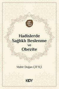 Hadislerde Sağlıklı Beslenme ve Obezite