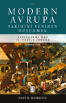 Modern Avrupa Tarihini Yeniden Düşünmek &amp; Aydınlanma'dan 19. Yüzyıl Sonuna