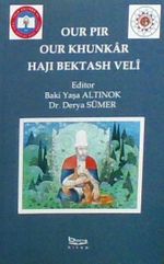 Our Pır Our KhunkarHajı Bektash Veli 