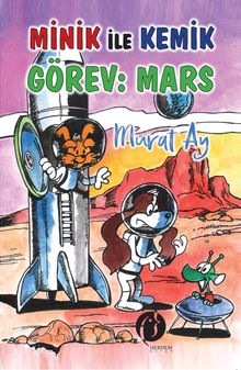 Minik İle Kemik Görev : Mars 