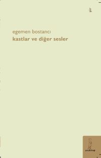 Kastlar ve Diğer Sesler