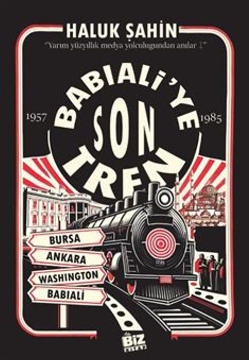 Babıali'ye Son Tren