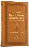 Heybetli Bir Osmanlı Allamesi Ali Haydar Efendi Hz. 1. Cilt - (Deri Cilt)