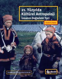 21. Yüzyılda Kültürel Antropoloji & İnsanın Doğadaki Yeri