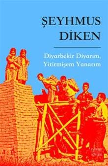 Diyarbekir Diyarım, Yitirmişem Yanarım