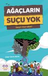 Ağaçların Suçu Yok