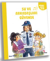 Su ve Arkaşları Güvende