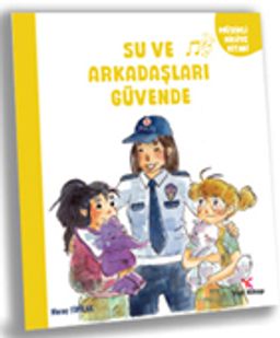 Su ve Arkaşları Güvende