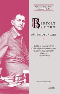 Bertolt Brecht Bütün Oyunları 5 (Ciltli) & Açıklamalı Büyük Berlin ve Frankfurt Baskısı 
