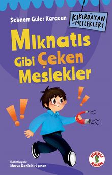 Kıkırdayan Meslekler 1 / Mıknatıs Gibi Çeken Meslekler