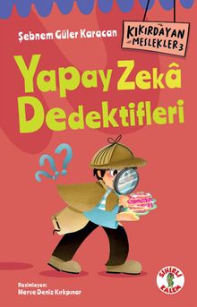 Kıkırdayan Meslekler 3 / Yapay Zeka Dedektifleri