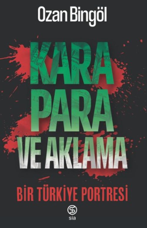 Kara Para ve Aklama & Bir Türkiye Portresi
