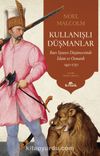 Kullanışlı Düşmanlar & Batı Siyaset Düşüncesinde İslam ve Osmanlı, 1450-1750